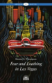 Томпсон. Страх и отвращение в Лас-Вегасе: Дикое путешествие в сердце Американской мечты (Fear and Lo
