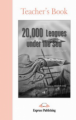 20,000 Leagues Under the Sea. Teacher's Book. Книга для учителя