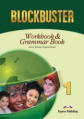 Blockbuster 1. Workbook & Grammar Book. Beginner. (International). Рабочая тетрадь и грамматический
